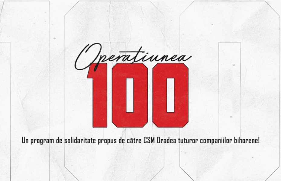 CSM CSU Oradea lansează „Operațiunea 100”, un program destinat firmelor bihorene
